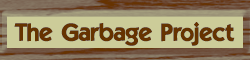 The Garbage Project